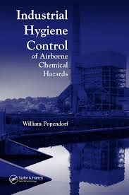 BOOK Industrial Hygiene Control of Airborne Chemical Hazards by William Popendorf