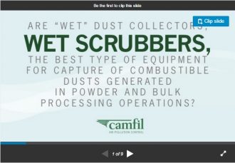 Camfil – Wet Scrubbers vs. Dry Dust Collectors (Slide Share)